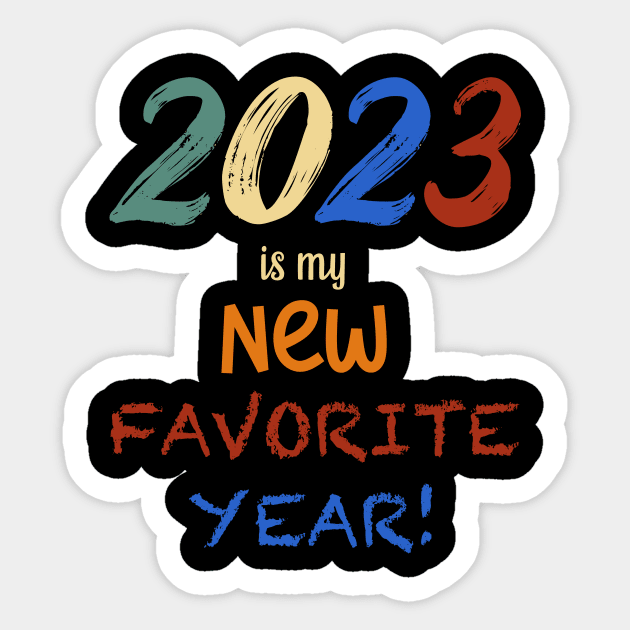 NEW FAVORITE YEAR Sticker by Tee Trends